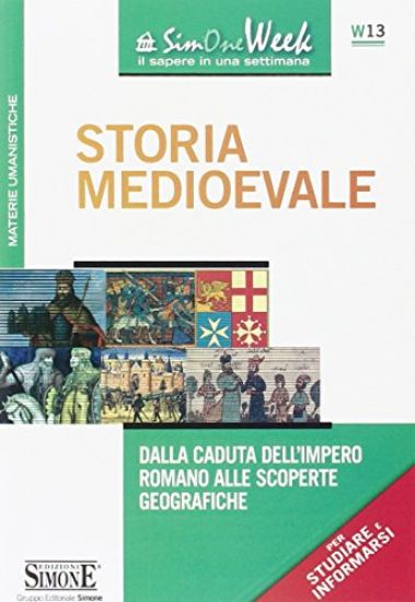 Immagine di STORIA MEDIOEVALE - DALLA CADUTA DELL`IMPERO ROMANO ALLE SCOPERTE GEOGRAFICHE