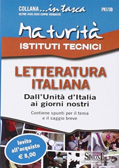 Immagine di MATURITA` ISTITUTI TECNICI. LETTERATURA ITALIANA: DALL`UNITA` D`ITALIA AI GIORNI NOSTRI