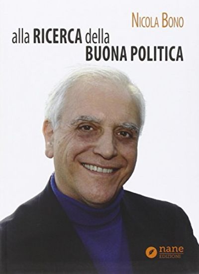 Immagine di ALLA RICERCA DELLA BUONA POLITICA