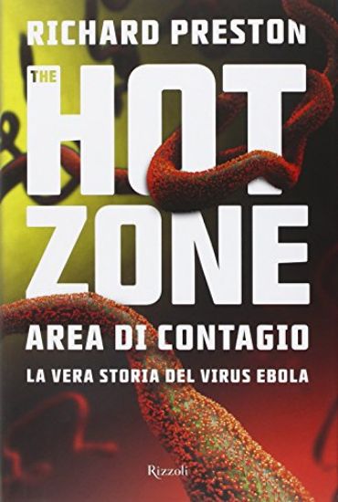 Immagine di THE HOT ZONE - AREA DI CONTAGIO LA VERA STORIA DEL VIRUS EBOLA