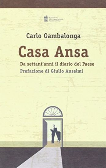 Immagine di CASA ANSA - DA SETTANT`ANNI IL DIARIO DEL PAESE