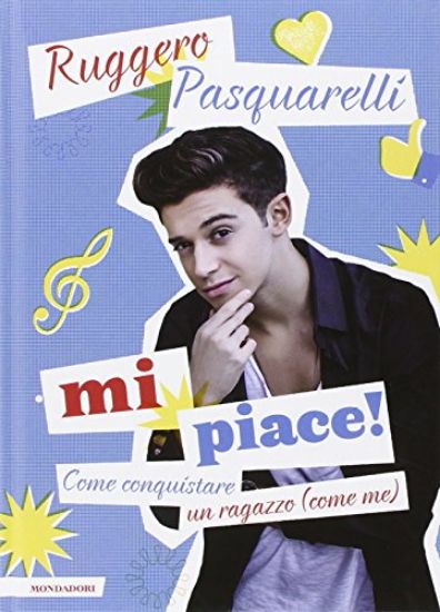 Immagine di MI PIACE! COME CONQUISTARE UN RAGAZZO (COME ME) - I SOGNI I GUSTI E I SEGRETI DEL PROT. DI VIOLETTA