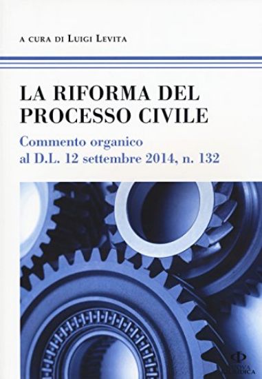 Immagine di RIFORMA PROCESSO CIVILE (LA)