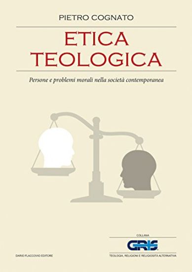 Immagine di ETICA TEOLOGICA. PERSONE E PROBLEMI MORALI NELLA SOCIETA` CONTEMPORANEA