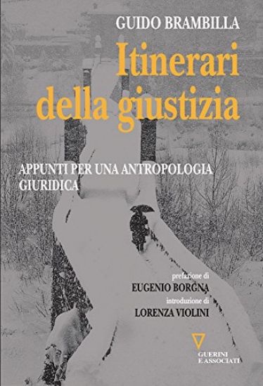 Immagine di ITINERARI DELLA GIUSTIZIA. APPUNTI PER UNA ANTROPOLOGIA GIURIDICA