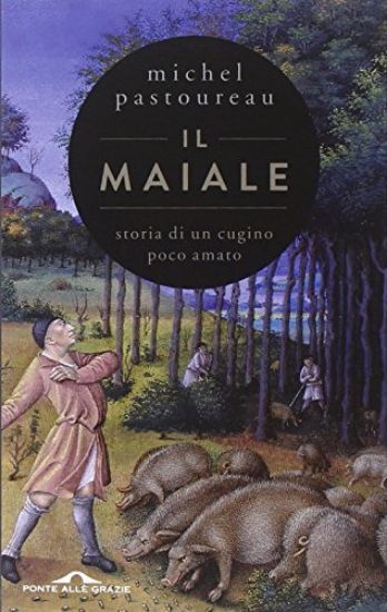 Immagine di MAIALE. STORIA DI UN CUGINO POCO AMATO