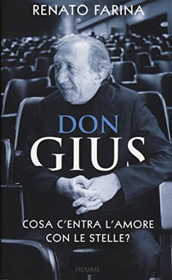 Immagine di DON GIUS - COSA C`ENTRA L`AMORE CON LE STELLE?