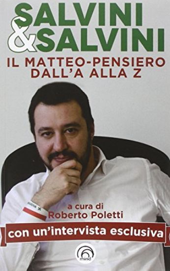 Immagine di SALVINI & SALVINI. IL MATTEO PENSIERO DALLA A ALLA Z