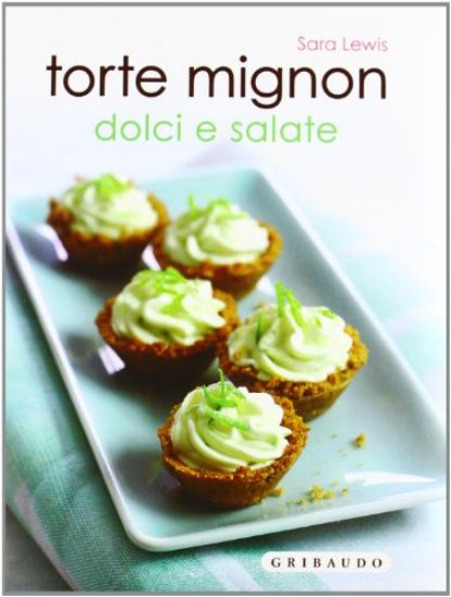 Immagine di TORTE MIGNON DOLCI E SALATE