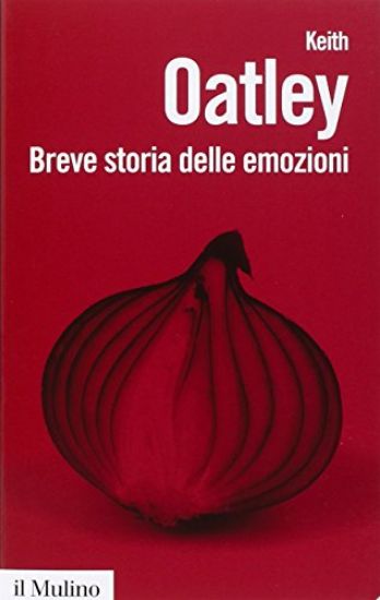 Immagine di BREVE STORIA DELLE EMOZIONI