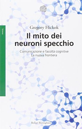 Immagine di MITO DEI NEURONI SPECCHIO (IL)