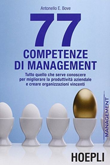 Immagine di 77 COMPETENZE DI MANAGEMENT