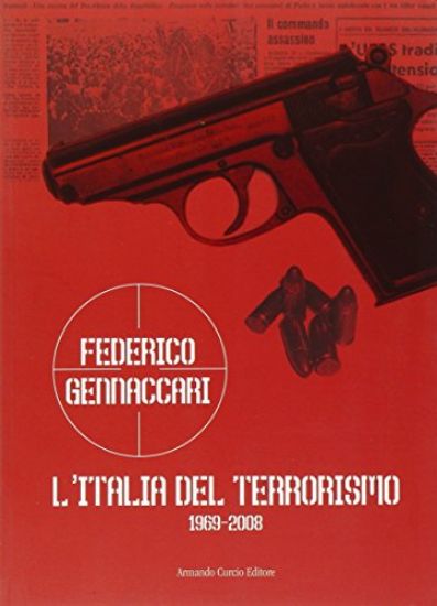 Immagine di ITALIA DEL TERRORISMO (1969-2008) (L`)