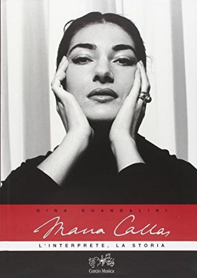 Immagine di MARIA CALLAS. L`INTERPRETE, LA STORIA. CON 2 CD AUDIO