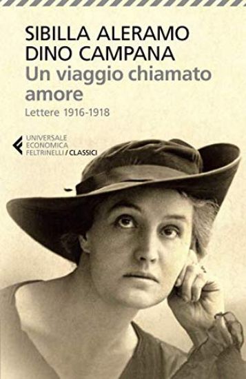 Immagine di VIAGGIO CHIAMATO AMORE. LETTERE 1916-1918 (UN)