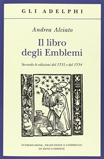 Immagine di LIBRO DEGLI EMBLEMI (IL) SECONDO LE EDIZIONI DEL 1531 E DEL 1534