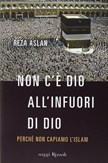 Immagine di NON C`E` DIO ALL`INFUORI DI DIO - PERCHE` NON CAPIAMO L`ISLAM