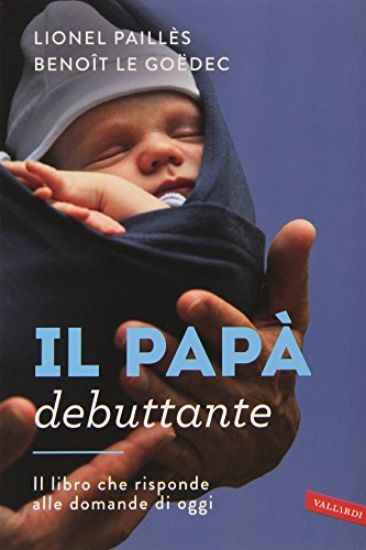 Immagine di PAPA` DEBUTTANTE (IL)