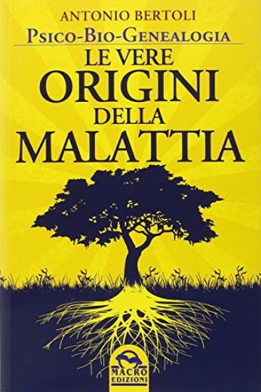 Immagine di VERE ORIGINI DELLA MALATTIA (LE)