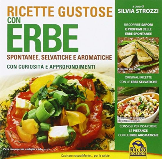 Immagine di RICETTE GUSTOSE CON ERBE SPONTANEE SELVATICHE E AROMATICHE