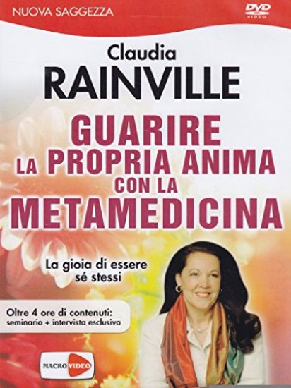 Immagine di GUARIRE LA PROPRIA ANIMA CON LA METAMEDICINA - DVD LA GIOIA DI ESSERE SE STESSI