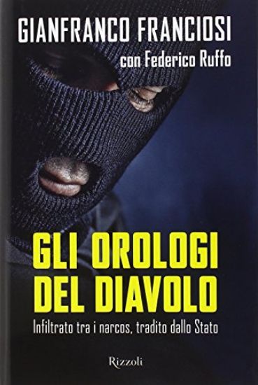 Immagine di OROLOGI DEL DIAVOLO (GLI) INFILTRATO