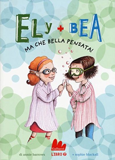 Immagine di ELY + BEA 7 MA CHE BELLA PENSATA