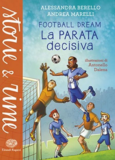 Immagine di FOOTBALL DREAM - LA PARATA DECISIVA