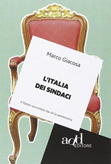 Immagine di ITALIA DEI SINDACI (L`)