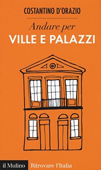 Immagine di ANDARE PER VILLE E PALAZZI