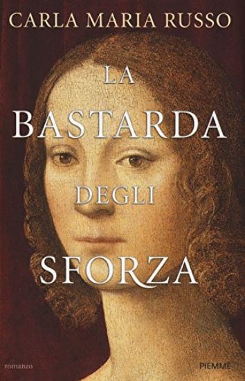 Immagine di BASTARDA DEGLI SFORZA (LA)