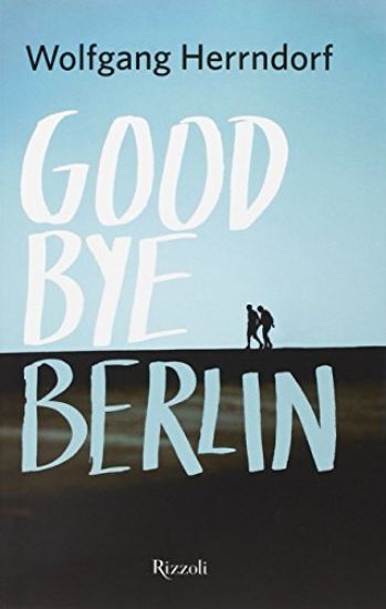 Immagine di GOODBYE BERLIN