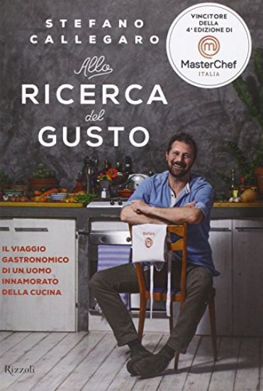 Immagine di ALLA RICERCA DEL GUSTO - MASTERCHEF