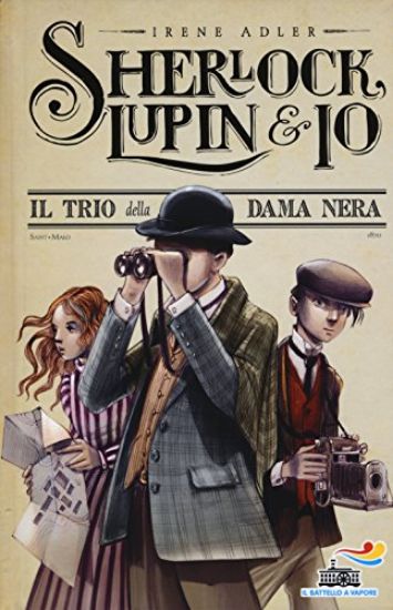 Immagine di TRIO DELLA DAMA NERA (IL) SHERLOCK LUPIN E IO