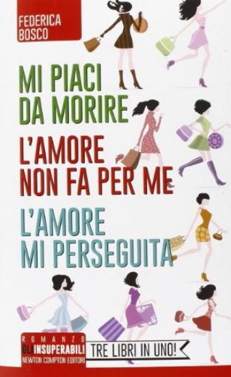 Immagine di MI PIACI DA MORIRE - AMORE NON FA PER ME - AMORE MI PERSEGUITA