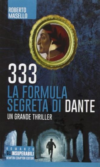 Immagine di 333 LA FORMULA SEGRETA DI DANTE