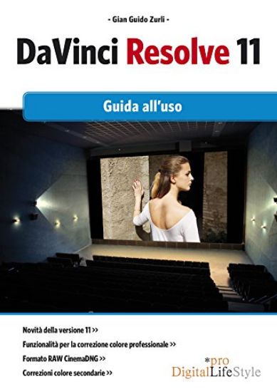 Immagine di DAVINCI RESOLVE 11 - GUIDA ALL`USO