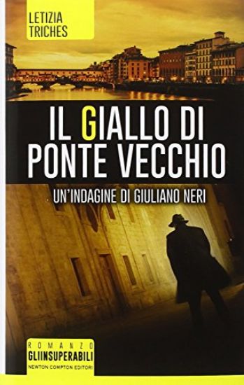 Immagine di GIALLO DI PONTE VECCHIO (IL) UN`INDAGINE DI GIULIANO NERI