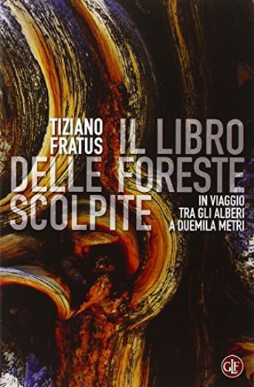 Immagine di LIBRO DELLE FORESTE SCOLPITE (IL)