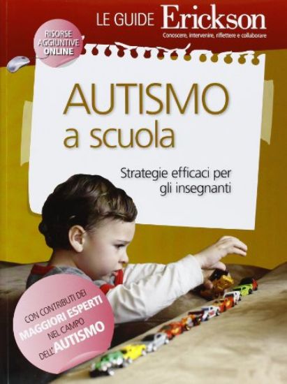 Immagine di AUTISMO A SCUOLA - STRATEGIE EFFICACI PER GLI INSEGNANTI