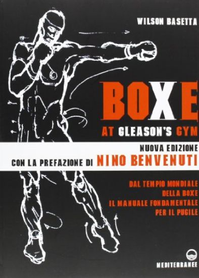 Immagine di BOXE AT GLEASON`S GYM. TECNICHE DI BASE DEL PUGILATO