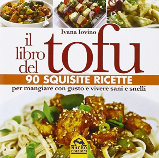 Immagine di LIBRO DEL TOFU (IL) 90 SQUISITE RICETTE