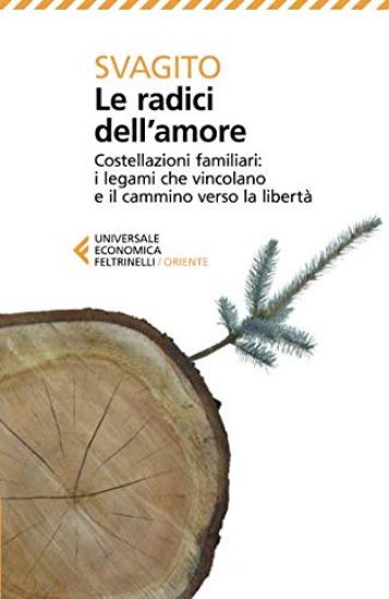 Immagine di RADICI DELL`AMORE. COSTELLAZIONI FAMILIARI: I LEGAMI CHE VINCOLANO E IL CAMMINO VERSO LA LIBERTA...