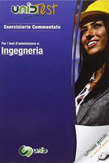 Immagine di UNIDTEST INGEGNERIA - ESERCIZIARIO COMMENTATO