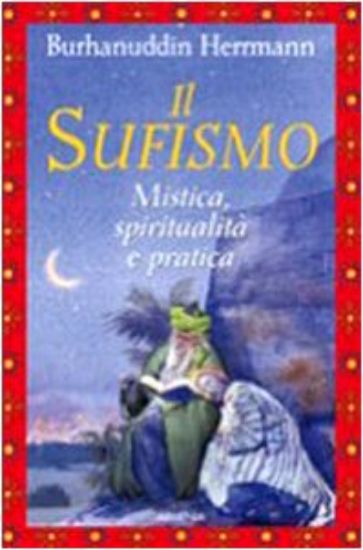 Immagine di SUFISMO (IL) MISTICA SPIRITUALITA` E PRATICA