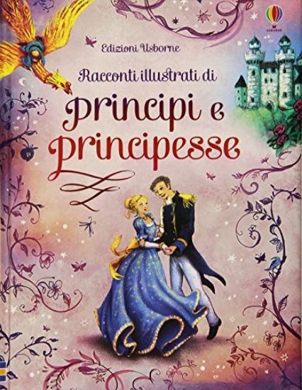 Immagine di RACCONTI ILLUSTRATI DI PRINCIPI E PRINCI