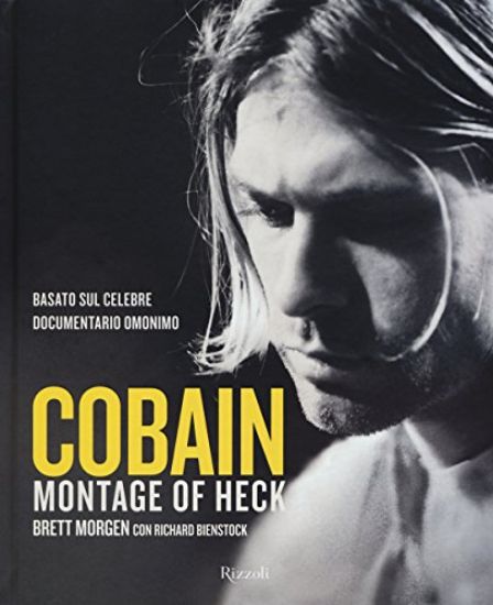 Immagine di COBAIN. MONTAGE OF HECK, IL LIBRO UFFICIALE