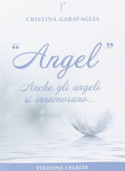 Immagine di ANGEL - ANCHE GLI ANGELI SI INNAMORANO