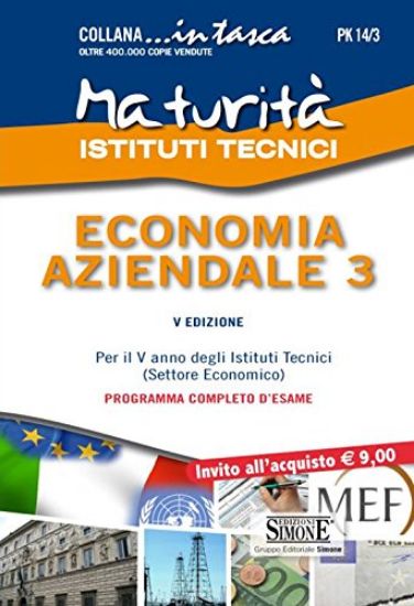 Immagine di MATURITA` ISTITUTI TECNICI. ECONOMIA AZIENDALE 3