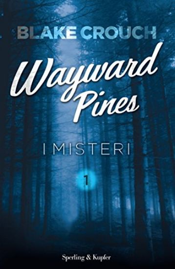 Immagine di WAYWARD PINES 1 I MISTERI